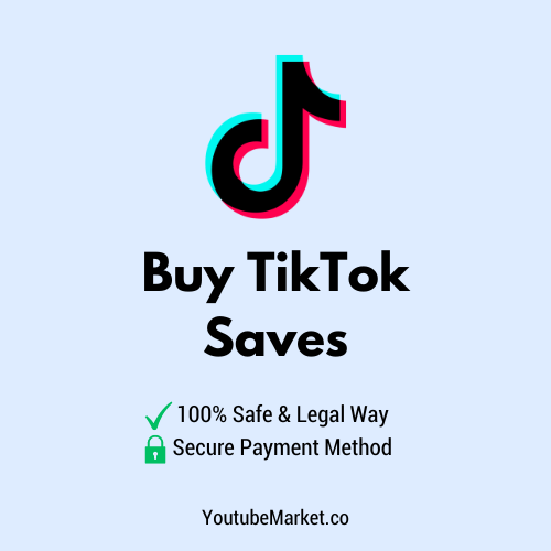 Buy TikTok Saves